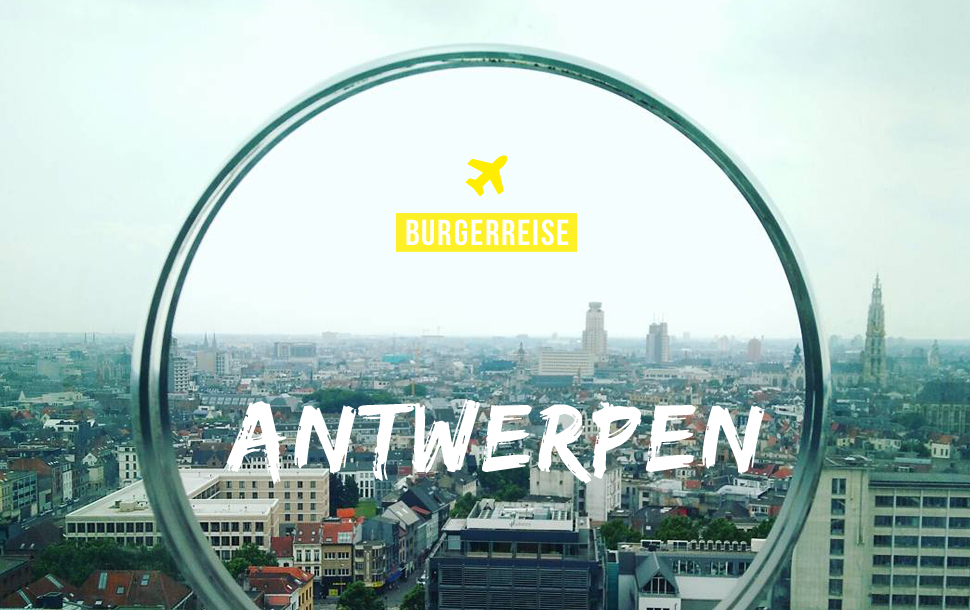 Burger Reise Antwerpen